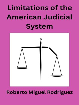 cover image of Limitations of the American Judicial System